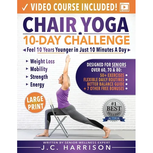 Chair Yoga for Seniors 10 Day Challenge Paperback
